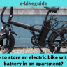 Is it unsafe to store an electric bike with a lithium battery in an apartment?