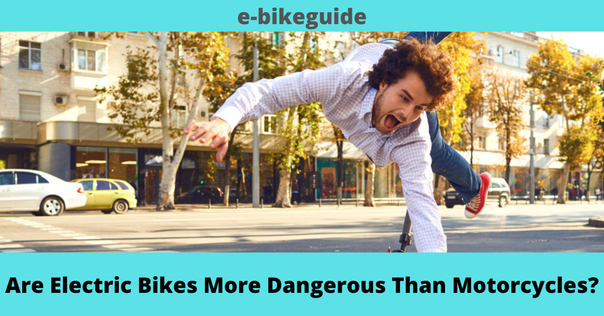 Are Electric Bikes More Dangerous Than Motorcycles?