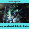 Can you hang an electric bike by its front wheel?
