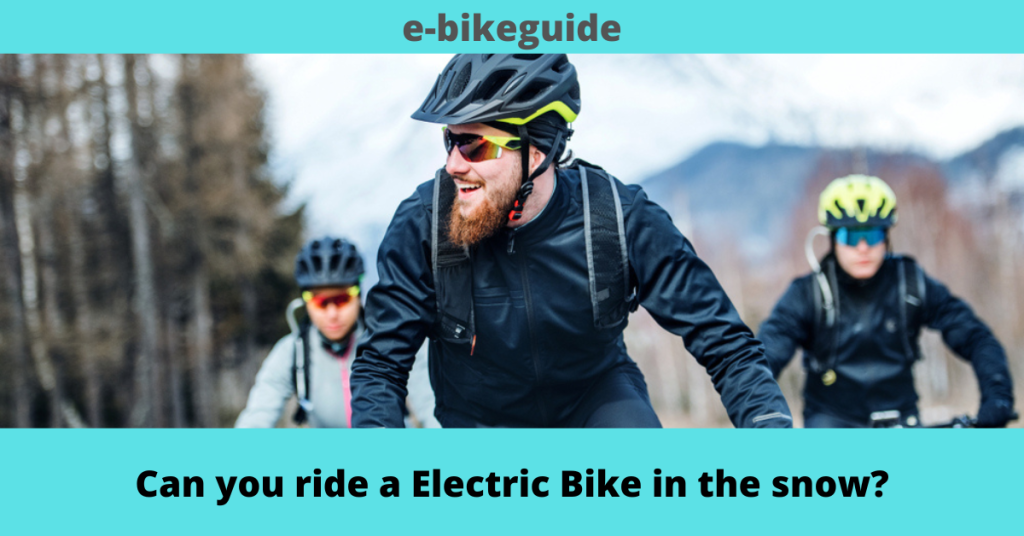 Can you ride a Electric Bike in the snow?