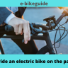 Can you ride an electric bike on the pavement?