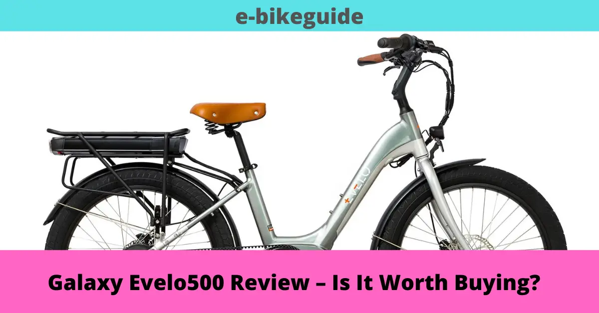 Galaxy Evelo500 Review – Is It Worth Buying?