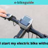 How can I start my electric bike without a key?