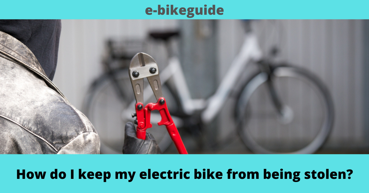 How do I keep my electric bike from being stolen?