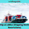 How to Ship an eBike (Shipping Method, Cost, Restrictions)