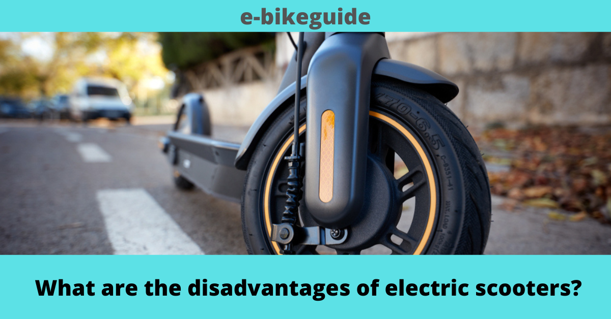  What are the disadvantages of electric scooters?