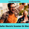 Which Is Safer Electric Scooter Or Electric Bike?