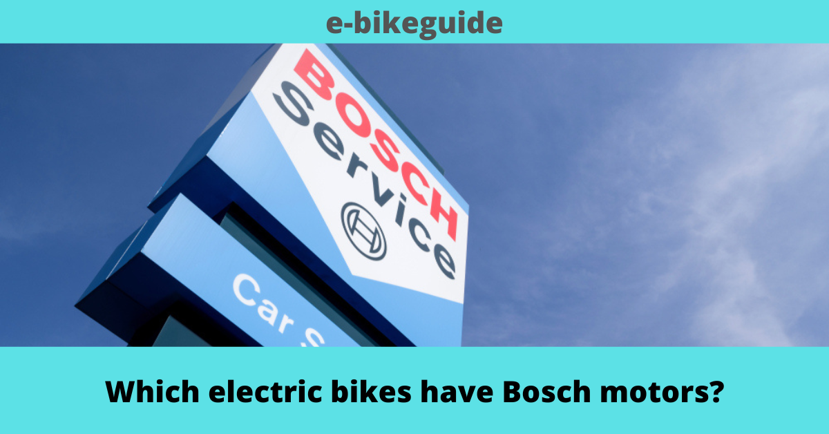 Which electric bikes have Bosch motors?