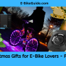 Christmas Gifts for E-Bike Lovers – Part 2