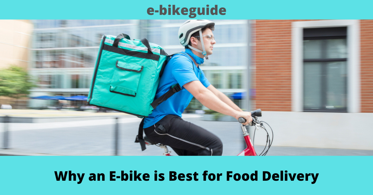 Why an E-bike is Best for Food Delivery
