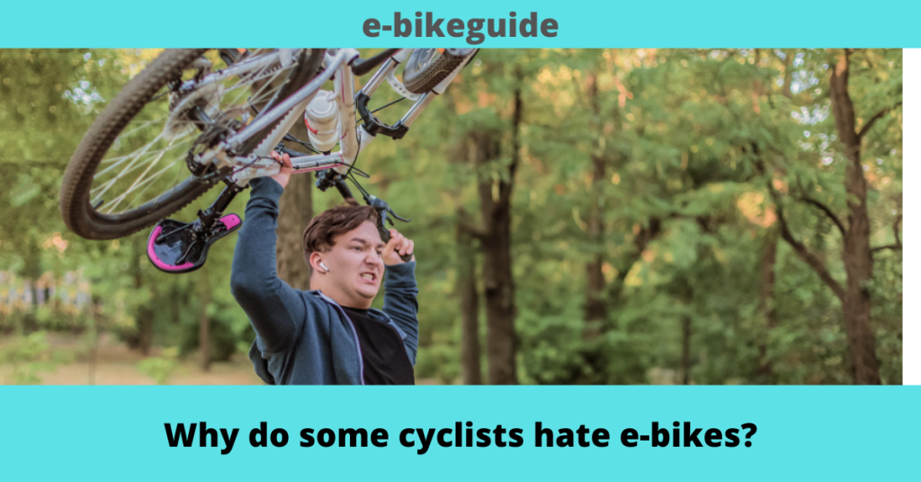 Why do some cyclists hate e-bikes?
