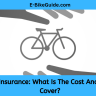 Electric Bike Insurance: What Is The Cost And What Does It Cover?