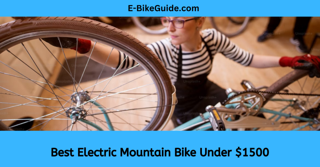 Best Electric Mountain Bike Under $1500