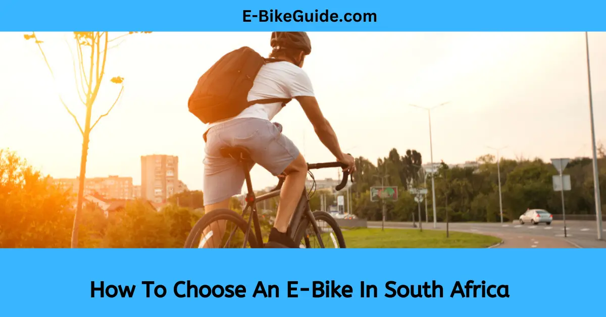 How To Choose An E-Bike In South Africa 