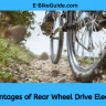 The Advantages of Rear Wheel Drive Electric Bikes